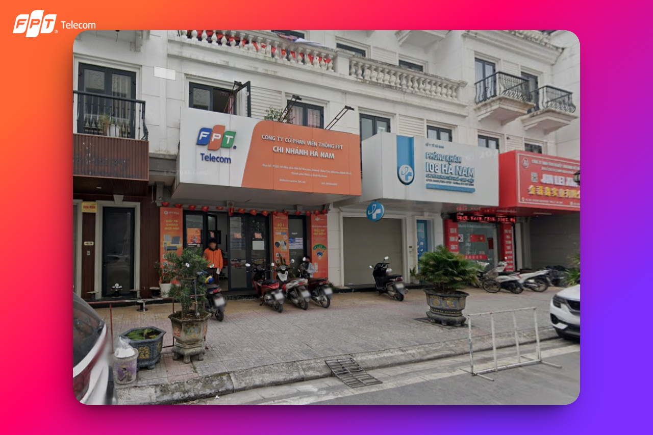 Chi Nhánh FPT Châu Cầu - Phủ Lý
