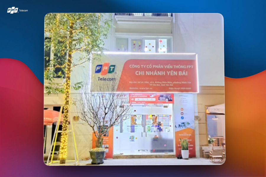 Văn phòng giao dịch FPT Yên Bái